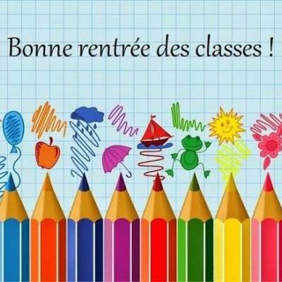 Rentrée Scolaire - Samedi 12 septembre de 09h00 à 12h00